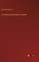 La réforme pénitentiaire en Suède (French Edition) 338506659X Book Cover