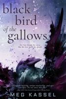 Black Bird of the Gallows 1640631917 Book Cover
