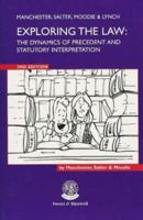 Exploring the Law: The Dynamics of Precedent and Statutory Interpretation 0421691506 Book Cover