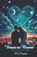 Versos en la Bruma, Susurros de Corazón (Poesía del Corazón) (Spanish Edition) B0DBF79W5K Book Cover