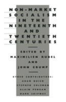 Non-Market Socialism in the Nineteenth and Twentieth Centuries 0333413016 Book Cover