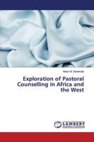 Exploration of Pastoral Counselling in Africa and the West 6139453577 Book Cover