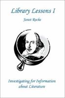 Library Lessons I: Investigating For Information About Literature 0595231950 Book Cover