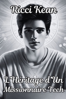 L'Héritage d'Un Missionnaire Tech B0F32SD3HF Book Cover
