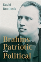 Brahms Patriotic and Political 1648251072 Book Cover