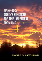 Many-Body Green's Functions for Time-Dependent Problems 1009411543 Book Cover
