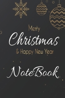 Merry Christmas and happy new year NoteBook: notebook/journal for the new year, best Gift to your Friends and Family 1672836492 Book Cover