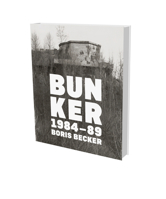 Boris Becker: Bunker 1948–89: Cat. SK Stiftung Kultur Cologne and Saarlandmuseum Saarbrücken 3864422892 Book Cover