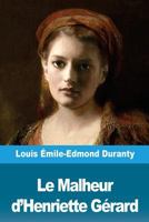 Le Malheur D'Henriette G�rard 1986579026 Book Cover