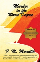 Murder in the Worst Degree 1938436768 Book Cover