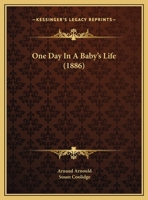 One Day in a Baby's Life 1511539070 Book Cover