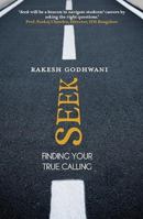 Seek: Finding Your True Calling 8184003218 Book Cover