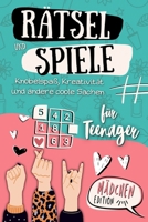 Rätsel & Spiele für Teenager: Knobelspaß, Kreativität und andere coole Sachen (Mädchen Edition) (German Edition) B0DYSBF98Z Book Cover