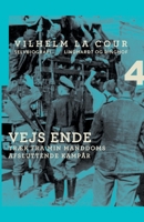 Vejs ende. Tr?k fra min manddoms afsluttende kamp?r 872632069X Book Cover