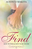 Find: How to Find & How to be Found 1722813555 Book Cover