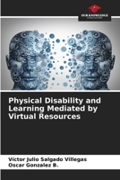 Physical Disability and Learning Mediated by Virtual Resources 6206653803 Book Cover