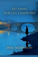 Du Sang Sur Les Lampions (French Edition) B0GY9S4FPX Book Cover