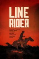 Line Rider: An Arizona Ranger’s True Story of Indians, Outlaws, Gamblers, and Stampedes B0F4F2BC1P Book Cover