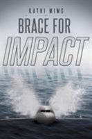 Brace for Impact 1635683165 Book Cover