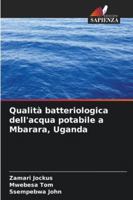 Qualità batteriologica dell'acqua potabile a Mbarara, Uganda 6209381197 Book Cover