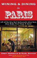 Wining  Dining in Paris 1593602138 Book Cover