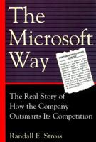 The Microsoft Way: The Real Story of How the Company Outsmarts Its Competition 020132797X Book Cover