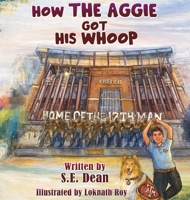 How the Aggie Got His Whoop B0GL4S56CL Book Cover