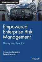 Empowered Enterprise Risk Management: Theory and Practice 1119700159 Book Cover