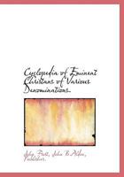 Cyclopedia of Eminent Christans of Various Denominations. 1010261541 Book Cover