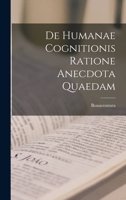 de Humanae Cognitionis Ratione Anecdota Quaedam B0BPZ8PQZS Book Cover