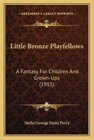 Little bronze playfellows 1120317592 Book Cover
