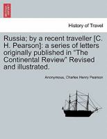 Russia: By a Recent Traveller: A Series of Letters (Routledge Revivals) 1240931514 Book Cover