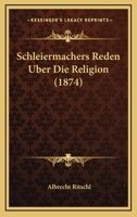 Schleiermachers Reden Uber Die Religion 3348069793 Book Cover