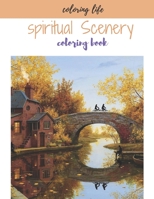 coloring life , spiritual scenery coloring book: ( coloring life books ) B08DV5NVL7 Book Cover