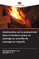 Amélioration de la productivité dans la fonderie grâce au passage au procédé de moulage en coquille (French Edition) 6630088069 Book Cover