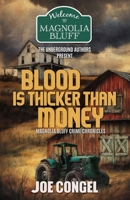 Blood is Thicker than Money: Magnolia Bluff Crime Chronicles, Book 38 B0FHK7D5RH Book Cover