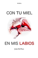 Con Tu Miel En MIS Labios B09B1XSDV1 Book Cover