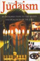 Judaism: An Introduction to the Beliefs and Practices of the Jews 1856075532 Book Cover