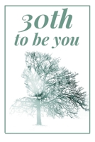 30th to be you: How To Be Successful B093R7XN15 Book Cover