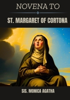 Novena to St. Margaret of Cortona B0GLFVMNBK Book Cover