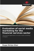 Evaluation of social media marketing for the financial services sector 6630283252 Book Cover