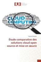 Étude comparative des solutions cloud open source et mise en œuvre 6138452852 Book Cover