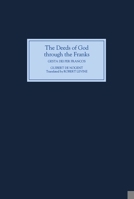 The Deeds of God Through the Franks 3849190285 Book Cover