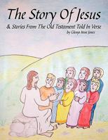 The Story of Jesus & Stories from the Old Testament Told in Verse 1438995989 Book Cover