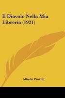 Il Diavolo Nella MIA Libreria 1500505323 Book Cover