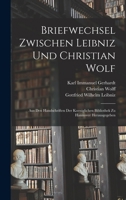 Briefwechsel Zwischen Leibniz Und Christian Wolf 1298997453 Book Cover