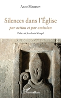 Silences dans l'Eglise: Par action et par omission (French Edition) 2343212872 Book Cover