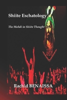 Shiite Eschatology: The Mahdi in Shiite Thought B0FVMDZ5HJ Book Cover