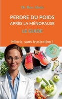 Perdre du poids après la ménopause: Le Guide (French Edition) 2322674885 Book Cover
