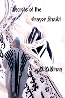 Secrets of the Prayer Shawl 0359077412 Book Cover